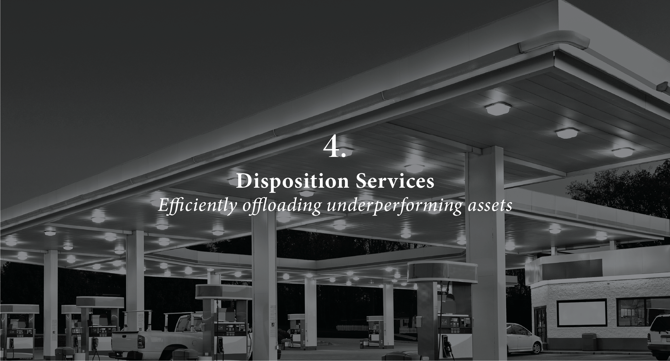 Disposition Services Efficiently offloading underperforming assets