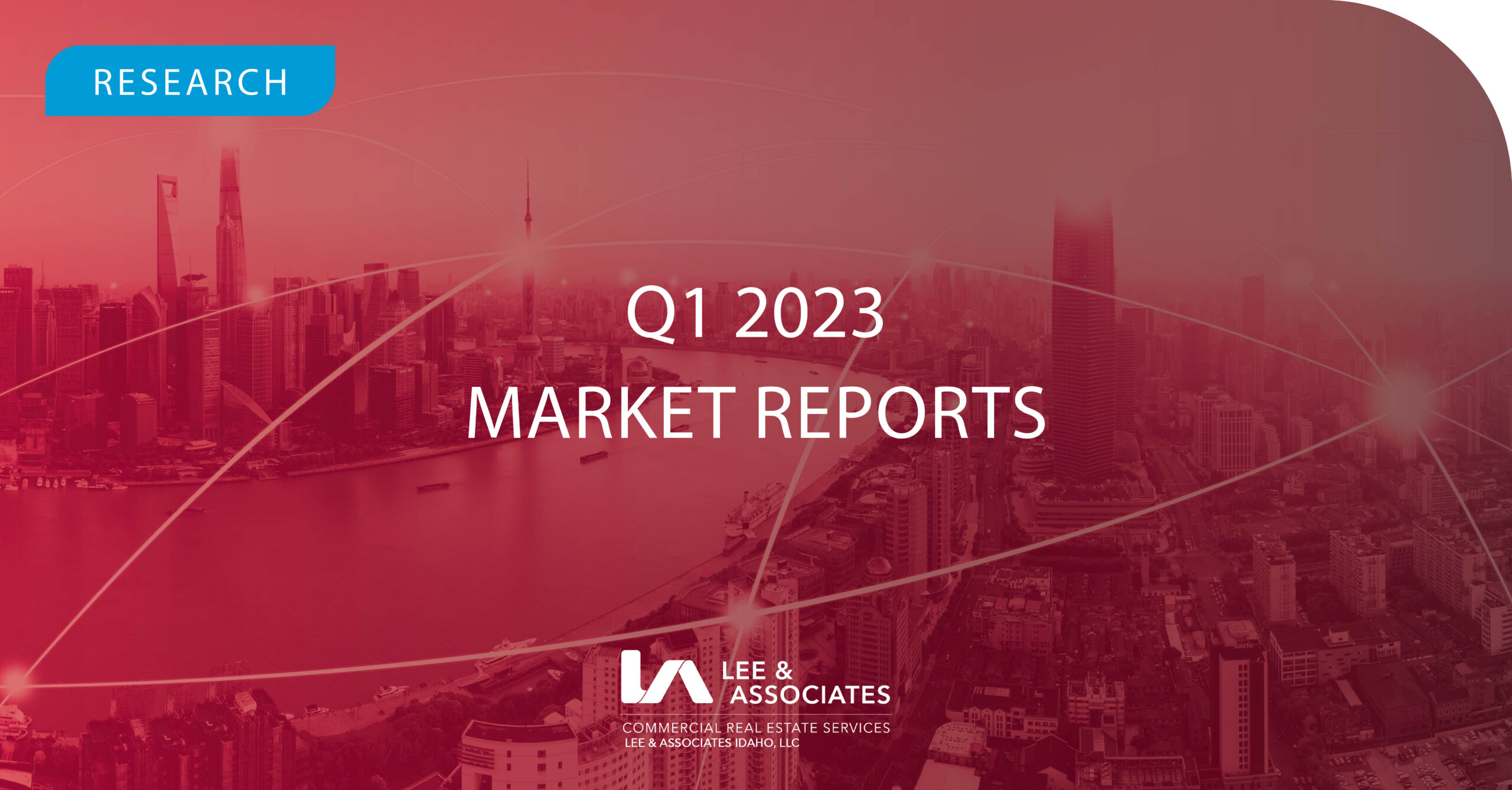 Q1 2023 | Lee & Associates | Market Report - Lee & Associates Idaho, LLC