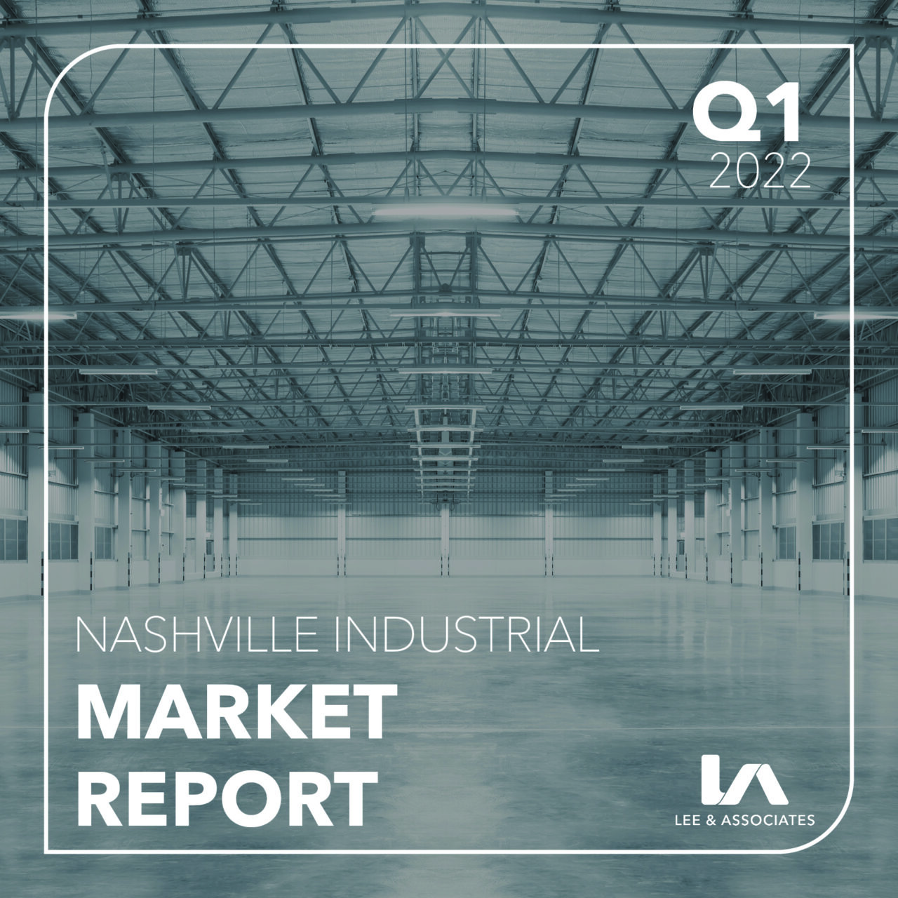 Q1 2022 Nashville Industrial Market Report Lee & Associates Nashville