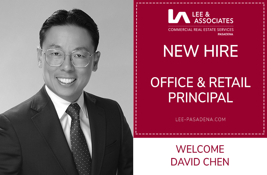 Lee & Associates Pasadena Hires David Chen As Principal Lee