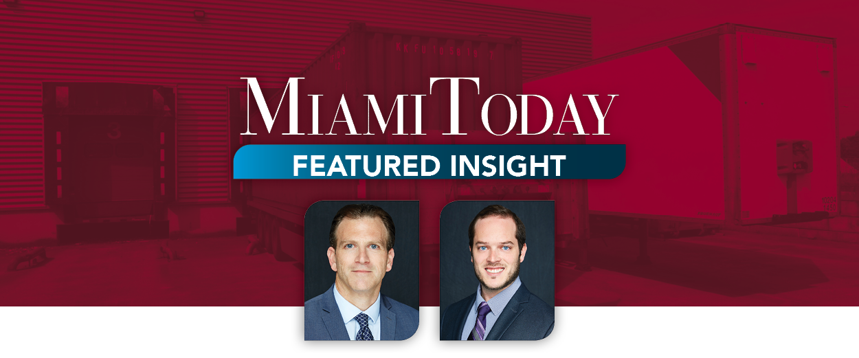 Miami Today features Conner Milford and William Domsky in article discussing E-Commerce impact on Industrial Real Estate in Doral Florida