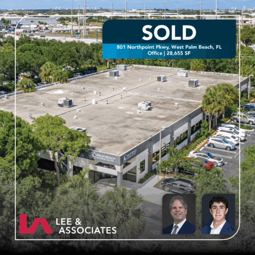 Firm Principal C. Todd Everett arranges $6.5 million transaction of West Palm Beach Business Center with the Help of Lee & Associates South Florida Associate Noah Flornes