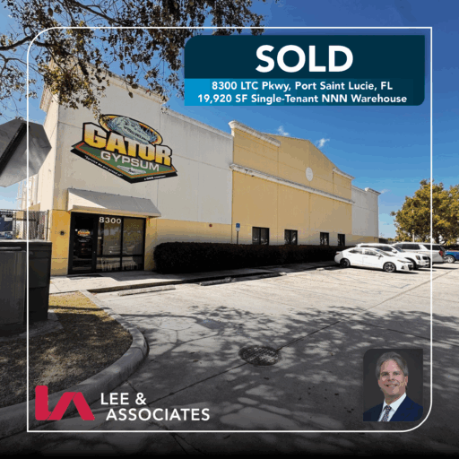 Lee & Associates South Florida Principal C. Todd Everett, SIOR, arranges $3.8 million transaction in Port St. Lucie, FL