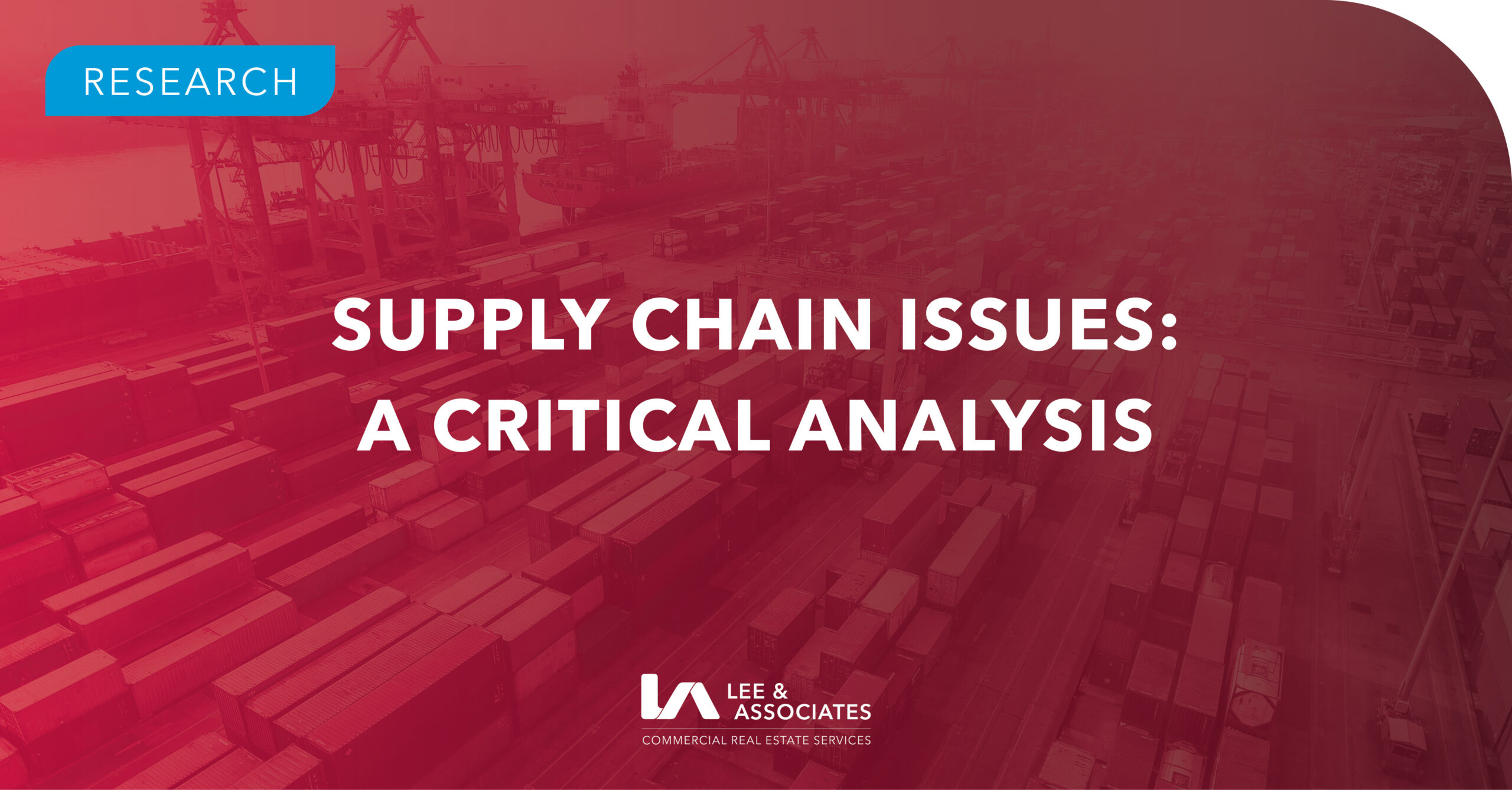 Supply Chain Issues A Critical Analysis Lee & Associates